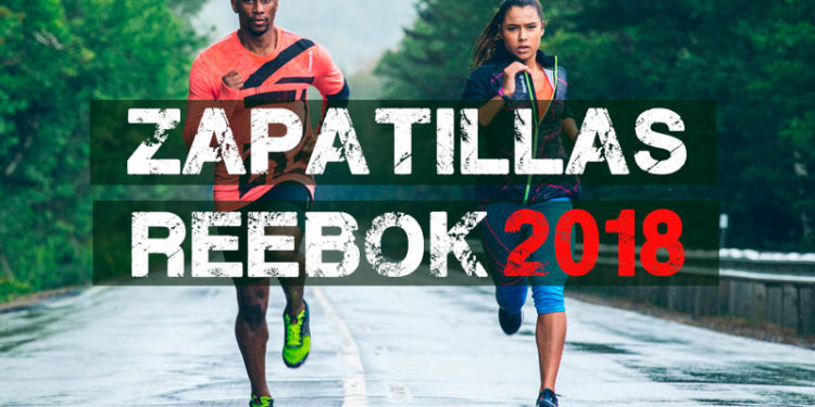 Zapatillas Reebok 2018 de running.